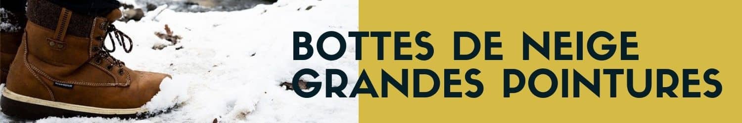 bottes de neige grande taille