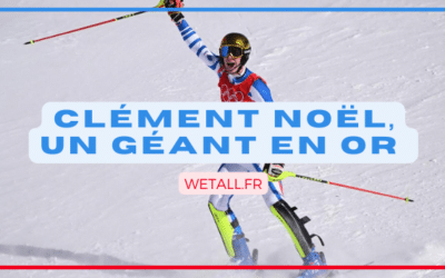 Clément Noël, un géant en or !