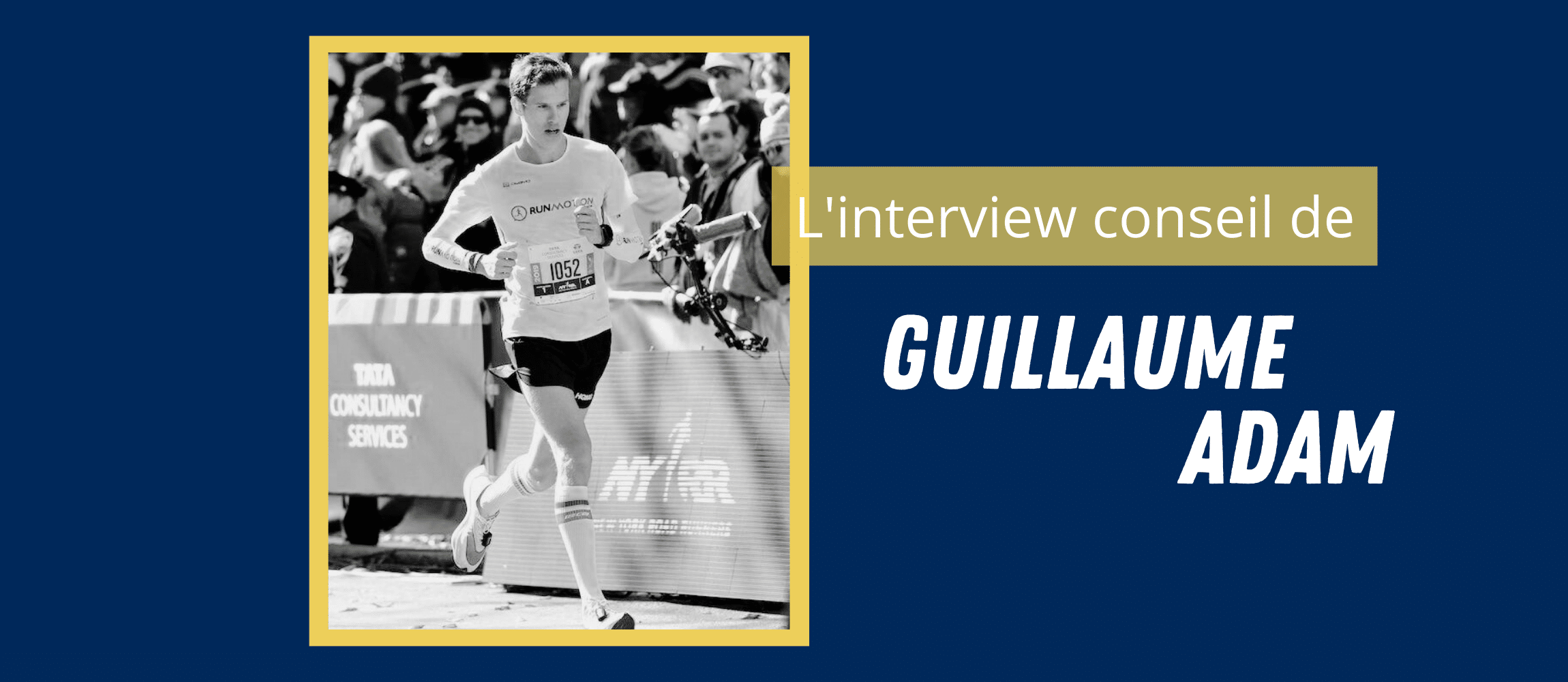 ITW Guillaume ADAM