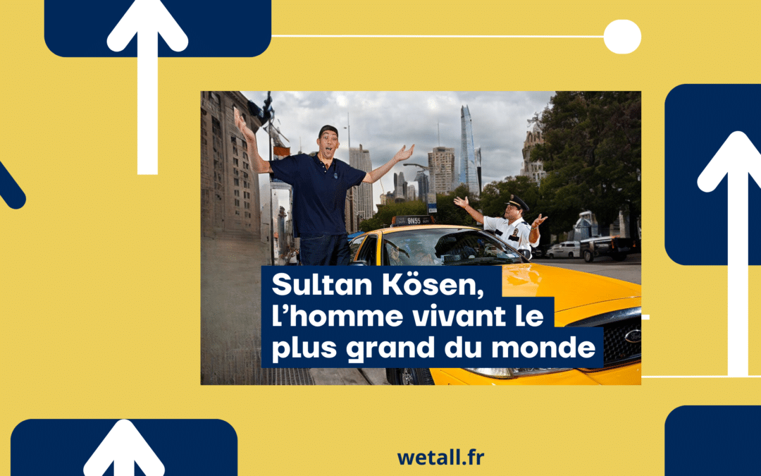 Sultan Kösen, l’homme vivant le plus grand du monde