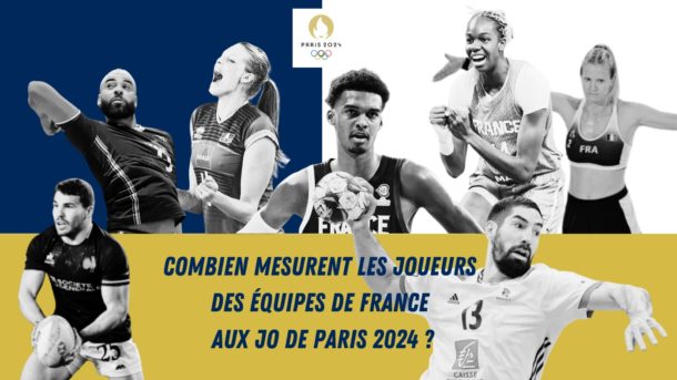 combien mesurent les joueurs des equipes de france aux JO