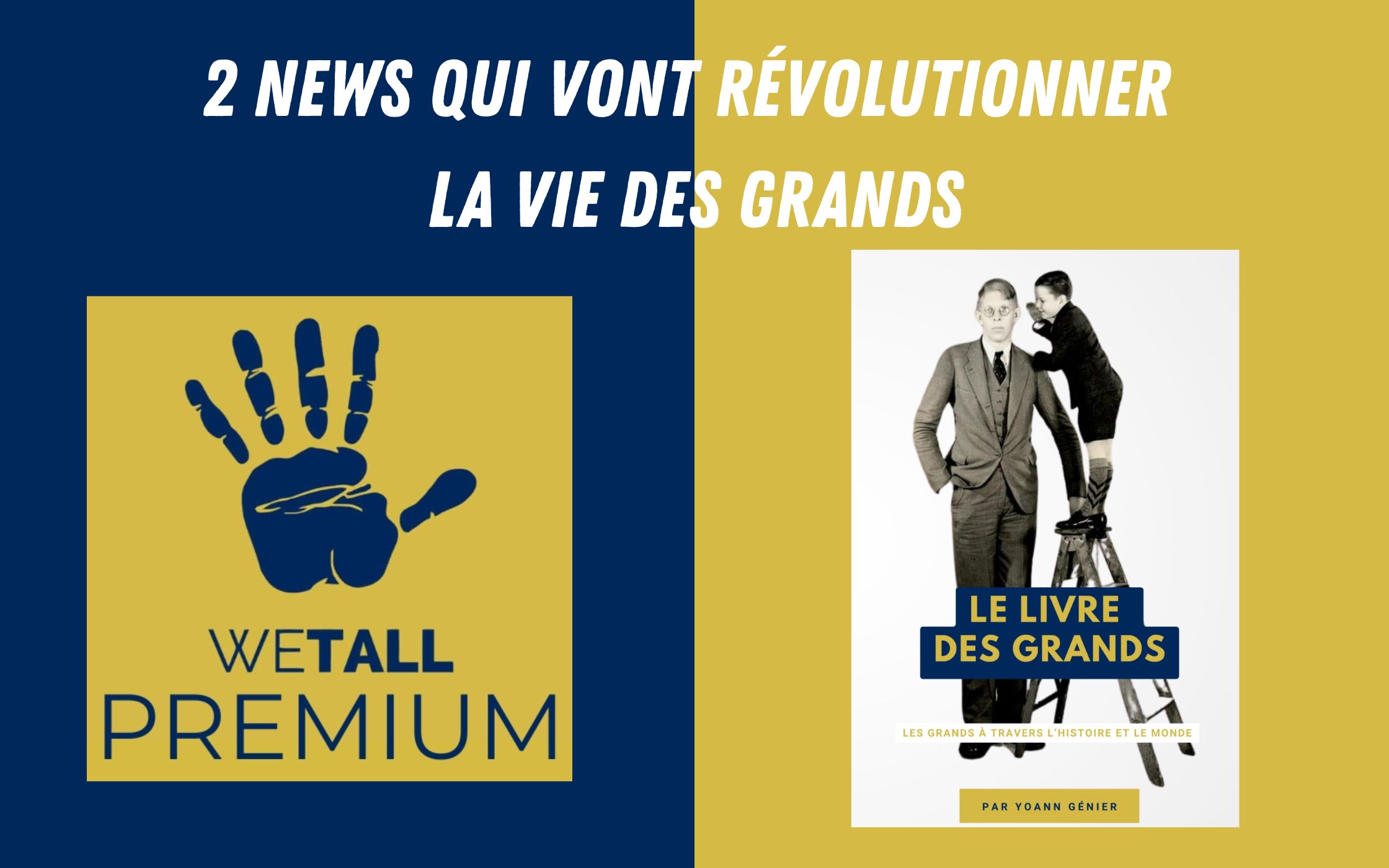 2 news qui vont révolutionner la vie des grands